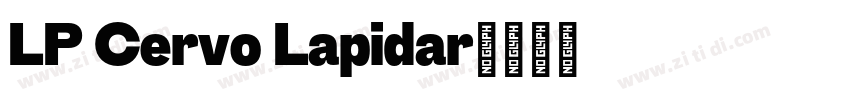 LP Cervo Lapidar字体转换